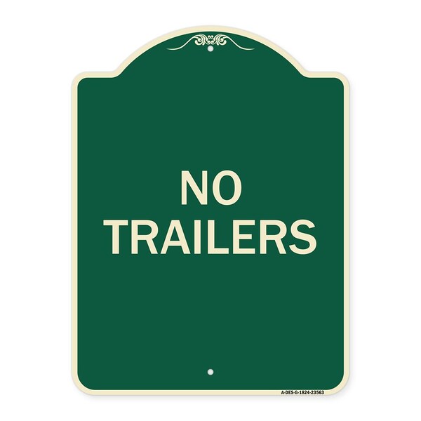 Designer Series Sign-No Trailers, Green & Tan Heavy-Gauge Aluminum Sign, 24" x 18", G-1824-23563